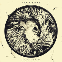 Sow Discord – Quiet Earth LP