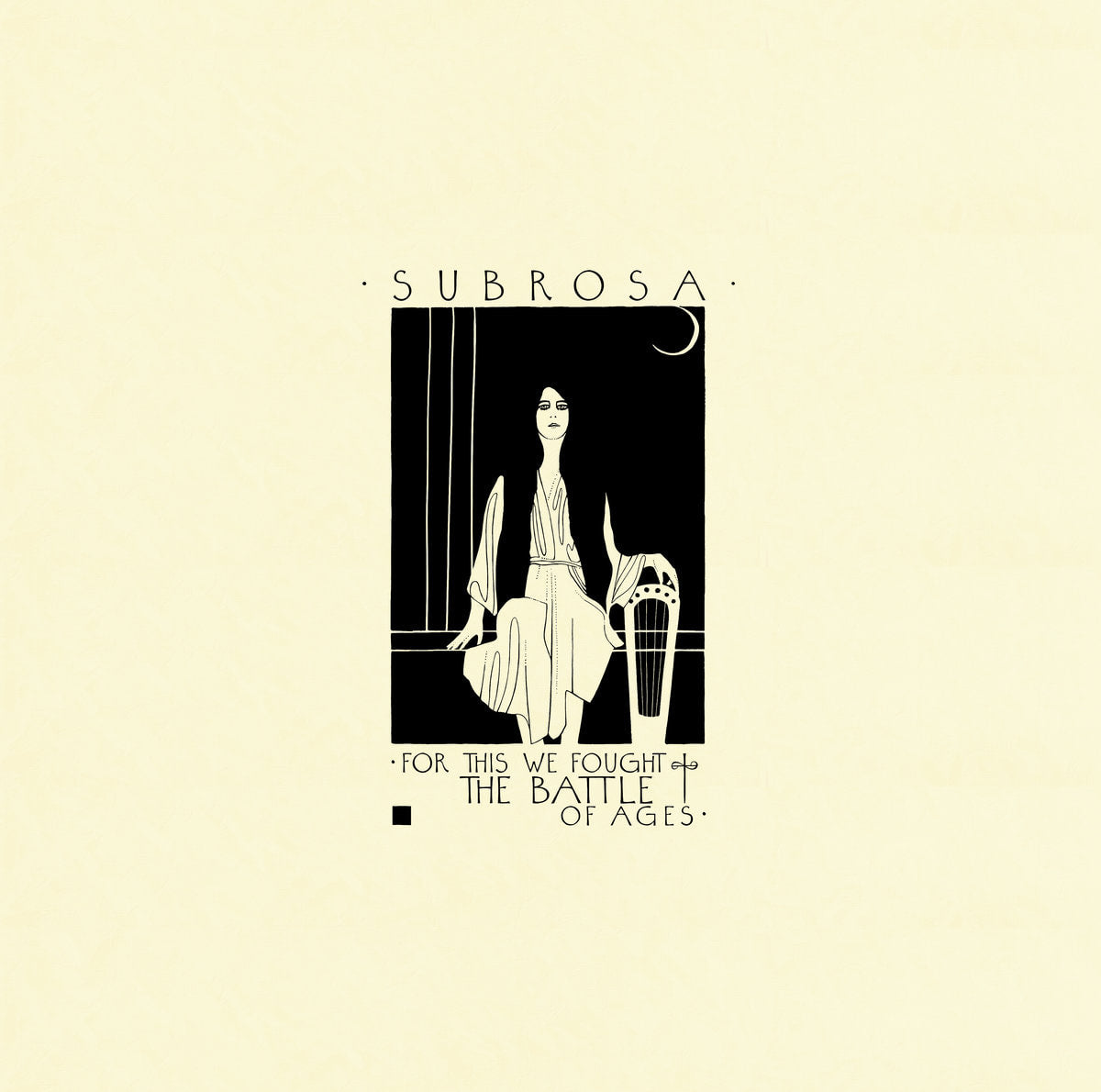 Subrosa – For This We Fought The Battle Of Ages LP