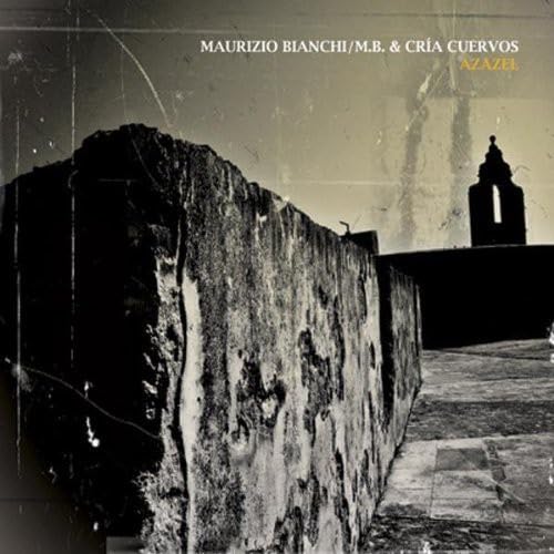 Maurizio Bianchi / M.B. &amp; Cría Cuervos – Azazel CD
