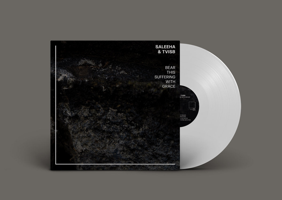 Saleeha &amp; TVISB – Bear This Suffering With Grace LP