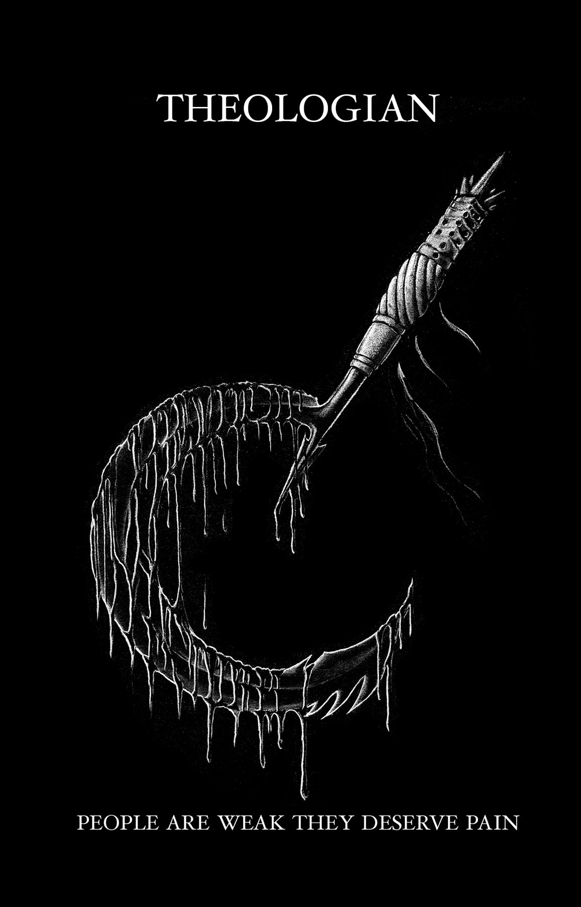 Theologian – People Are Weak They Deserve Pain MC