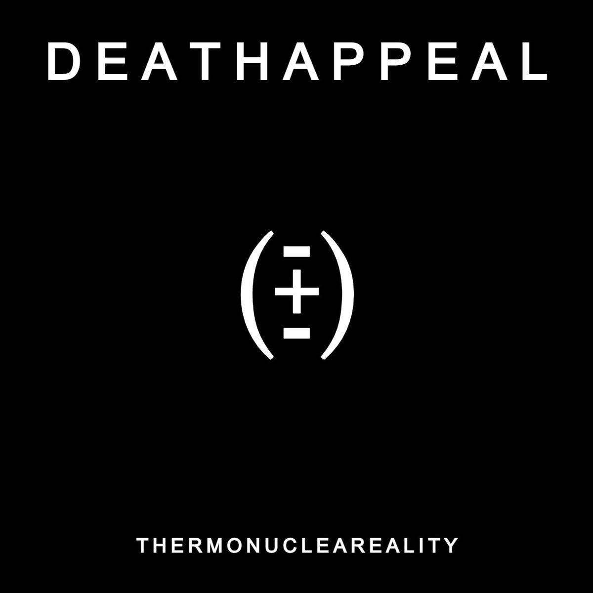 Death Appeal – Thermonucleareality CD