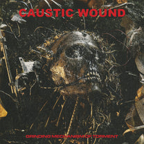 Caustic Wound – Grinding Mechanism Of Torment LP
