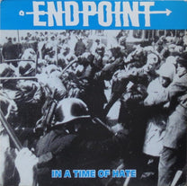 Endpoint – In a Time of Hate LP (Rare / Used, VG+)
