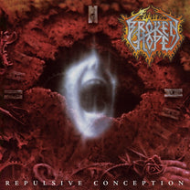 Broken Hope – Repulsive Conception LP (Rare / Used, VG+)
